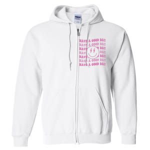 Have A Good Day Pink Smile Face Preppy Aesthetic Trendy Full Zip Hoodie