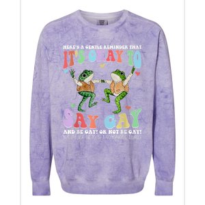 HereS A Gentle Reminder That ItS Okay To Say Lgbt Gift Colorblast Crewneck Sweatshirt