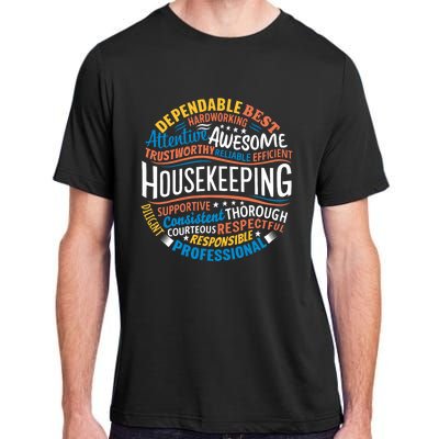 Housekeeping Appreciation Gifts Environmental Services Week Adult ChromaSoft Performance T-Shirt