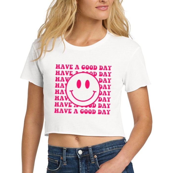 Have A Good Day Pink Smile Face Preppy Aesthetic Trendy Women's Crop Top Tee