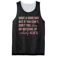 Have a Good Day But If You Cant Mesh Reversible Basketball Jersey Tank