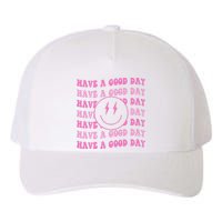 Have A Good Day Pink Smile Face Preppy Aesthetic Trendy Yupoong Adult 5-Panel Trucker Hat