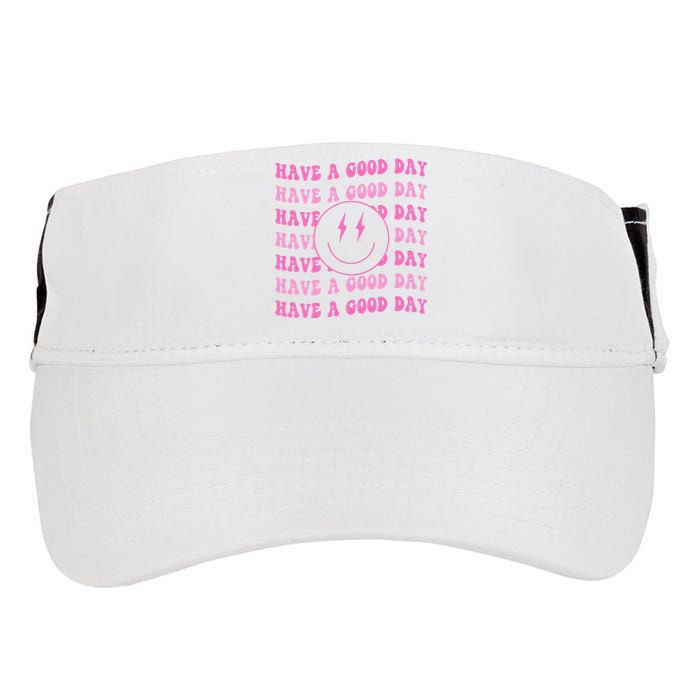 Have A Good Day Pink Smile Face Preppy Aesthetic Trendy Adult Drive Performance Visor