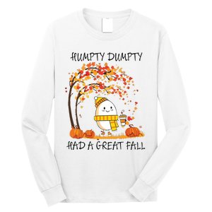 Had A Great Fall Funny Egg Thanksgiving Autumn Long Sleeve Shirt