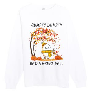 Had A Great Fall Funny Egg Thanksgiving Autumn Premium Crewneck Sweatshirt