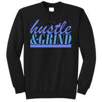 Hustle And Grind Sweatshirt