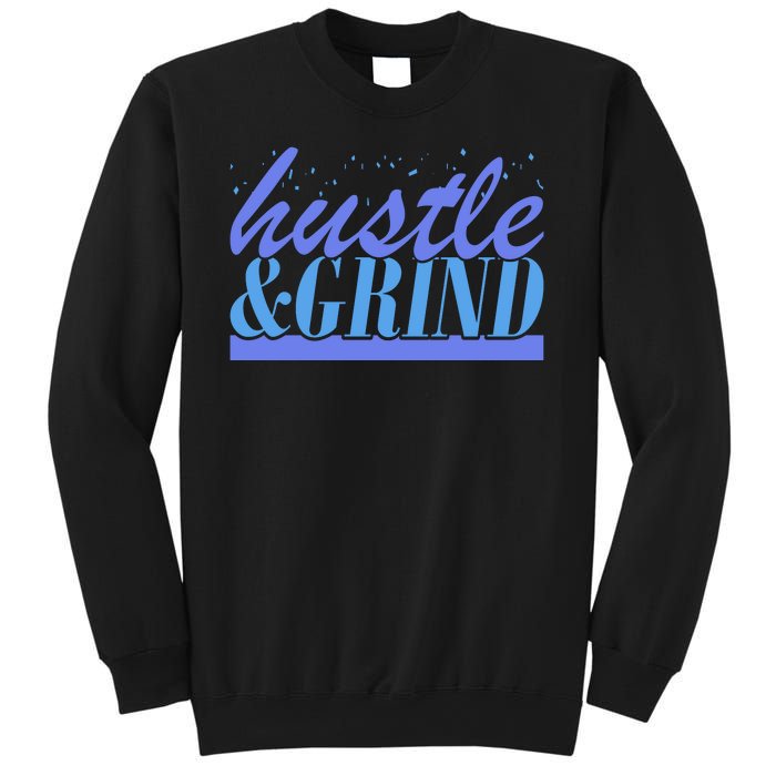 Hustle And Grind Sweatshirt