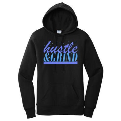 Hustle And Grind Women's Pullover Hoodie