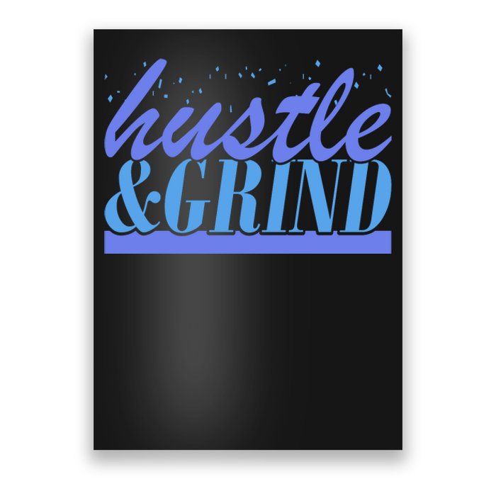 Hustle And Grind Poster