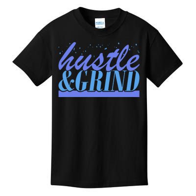 Hustle And Grind Kids T-Shirt