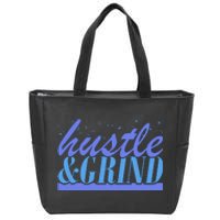 Hustle And Grind Zip Tote Bag