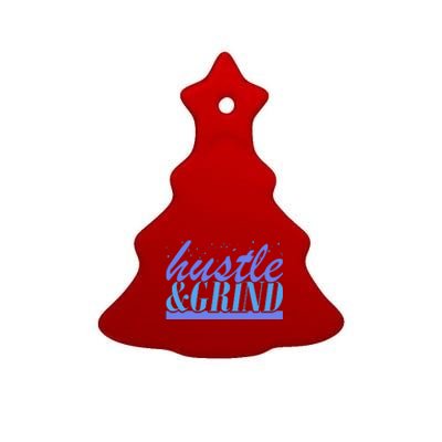 Hustle And Grind Ceramic Tree Ornament