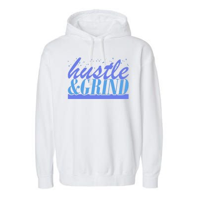 Hustle And Grind Garment-Dyed Fleece Hoodie