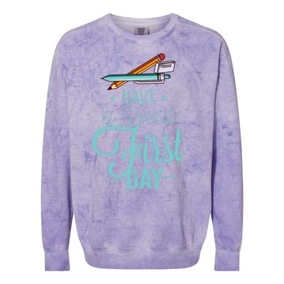 Have A Great First Day Back To School Colorblast Crewneck Sweatshirt