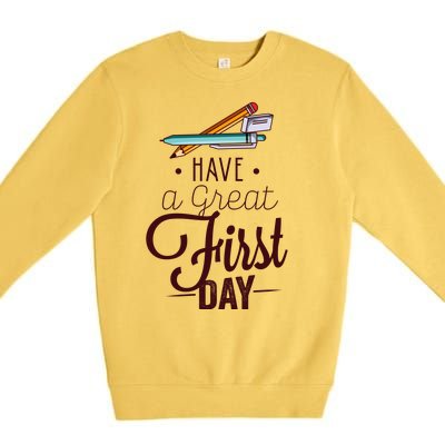 Have A Great First Day Back To School Premium Crewneck Sweatshirt