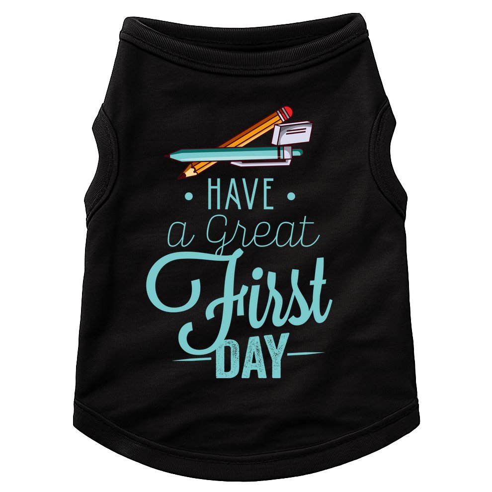 Have A Great First Day Back To School Doggie Tank