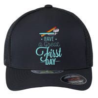 Have A Great First Day Back To School Flexfit Unipanel Trucker Cap