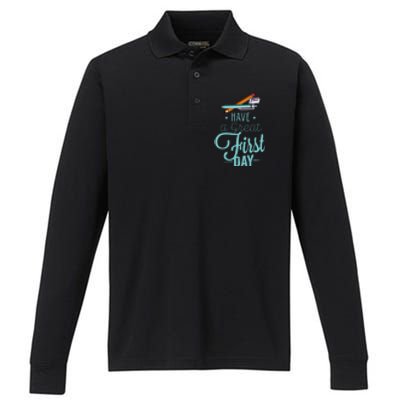 Have A Great First Day Back To School Performance Long Sleeve Polo