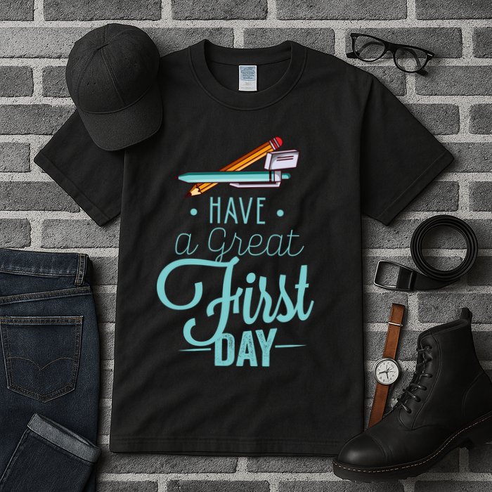 Have A Great First Day Back To School Tall T-Shirt