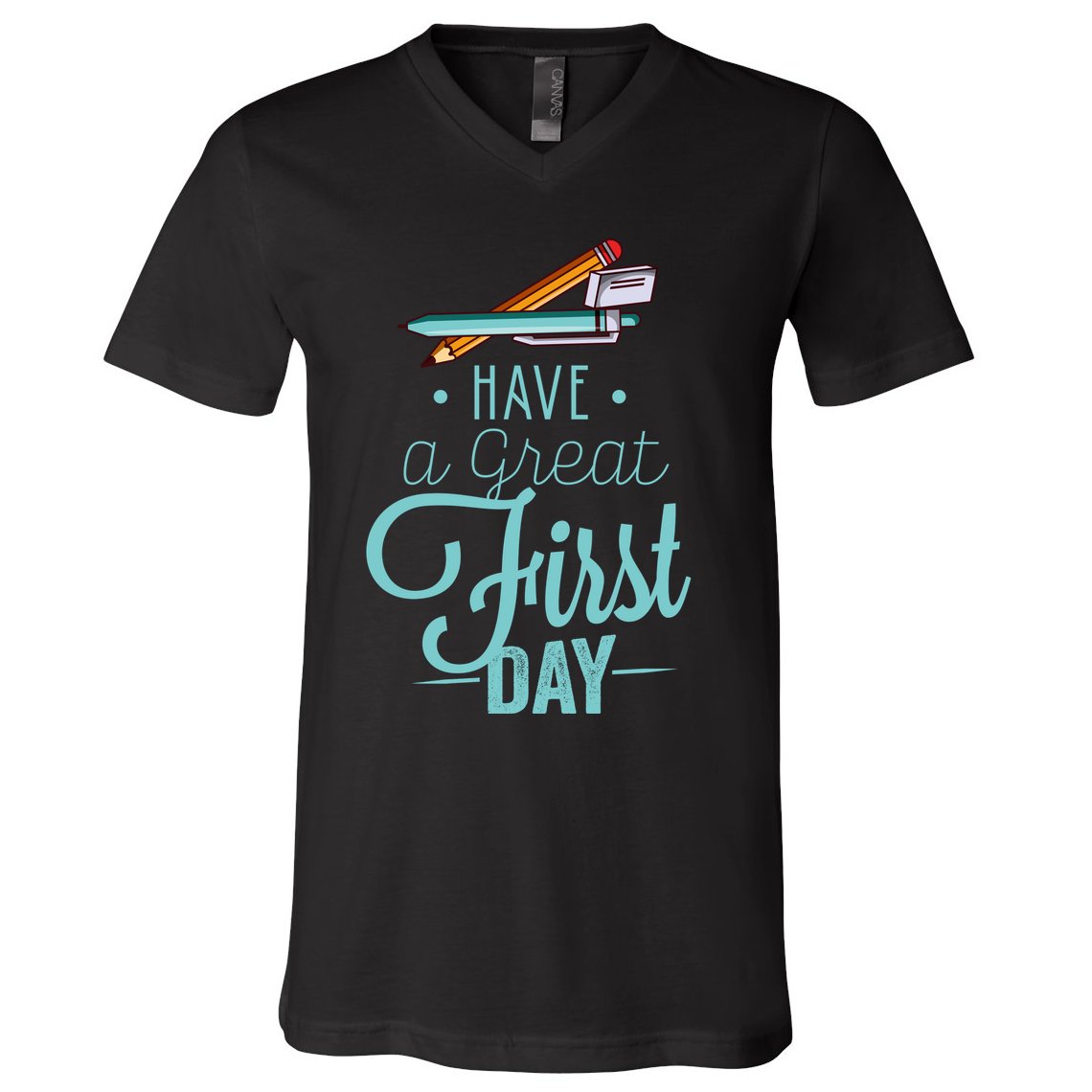 Have A Great First Day Back To School V-Neck T-Shirt