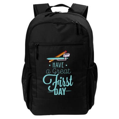 Have A Great First Day Back To School Backpack