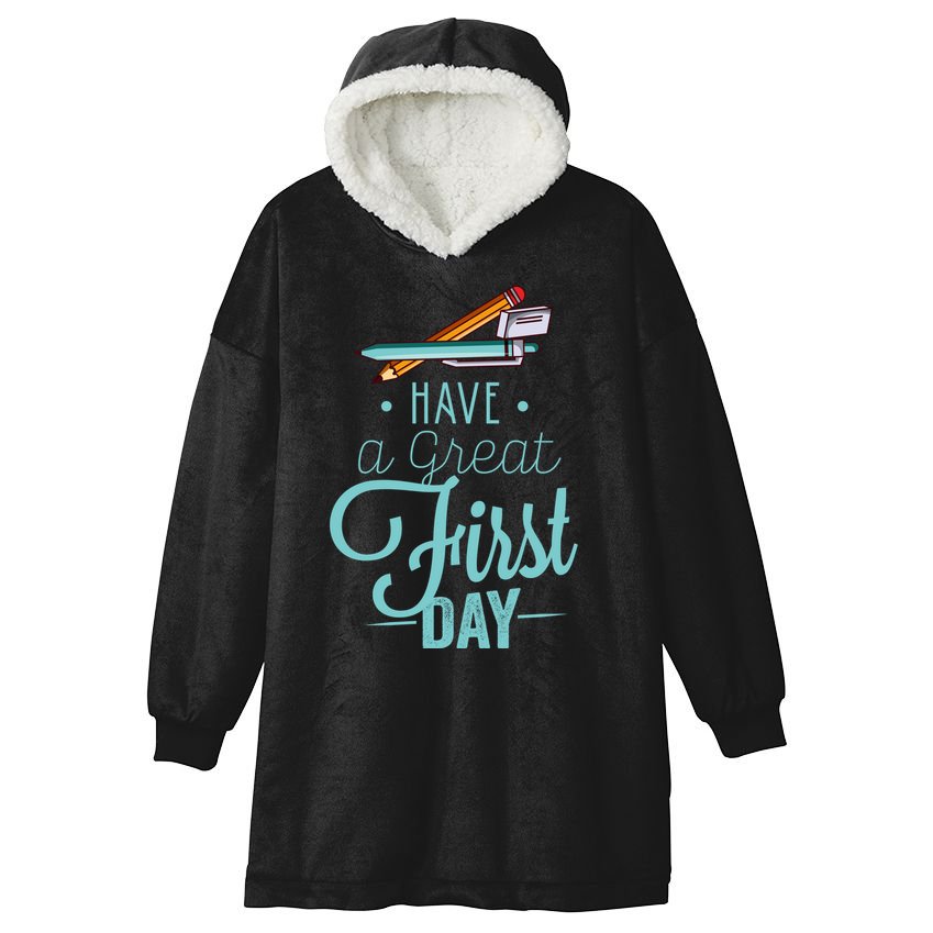 Have A Great First Day Back To School Hooded Wearable Blanket
