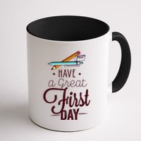 Have A Great First Day Back To School Mug