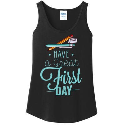 Have A Great First Day Back To School Ladies Essential Tank