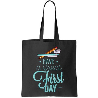 Have A Great First Day Back To School Bag