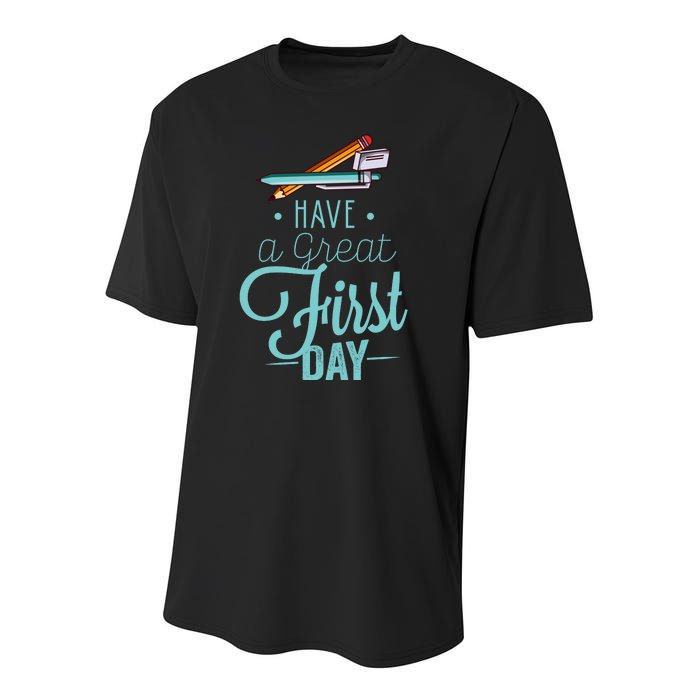 Have A Great First Day Back To School Youth Performance Sprint T-Shirt