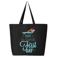 Have A Great First Day Back To School 25L Jumbo Tote