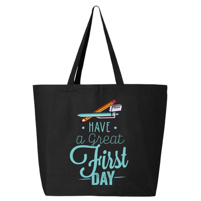 Have A Great First Day Back To School 25L Jumbo Tote