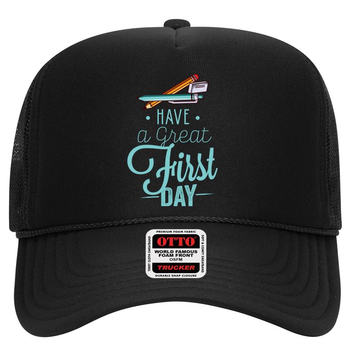 Have A Great First Day Back To School Trucker Hat