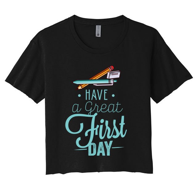 Have A Great First Day Back To School Crop Top