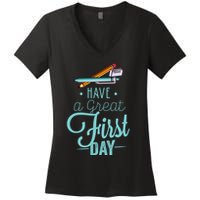 Have A Great First Day Back To School Women's V-Neck T-Shirt