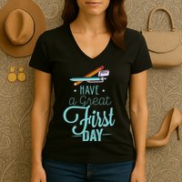 Have A Great First Day Back To School Women's V-Neck T-Shirt