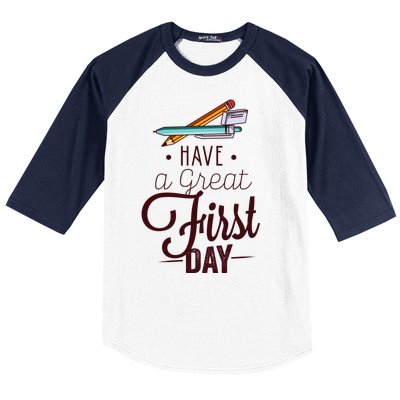 Have A Great First Day Back To School Baseball Sleeve Shirt