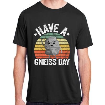 Have A Gneiss Day Geology Pun Rock Collector Geologist Adult ChromaSoft Performance T-Shirt