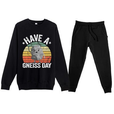 Have A Gneiss Day Geology Pun Rock Collector Geologist Premium Crewneck Sweatsuit Set