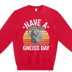 Have A Gneiss Day Geology Pun Rock Collector Geologist Premium Crewneck Sweatshirt