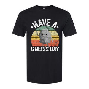 Have A Gneiss Day Geology Pun Rock Collector Geologist Softstyle CVC T-Shirt