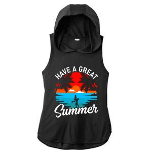 Have A Great Summer Funny Seasonal Graphic Ladies PosiCharge Tri-Blend Wicking Draft Hoodie Tank