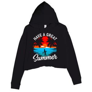 Have A Great Summer Funny Seasonal Graphic Crop Fleece Hoodie