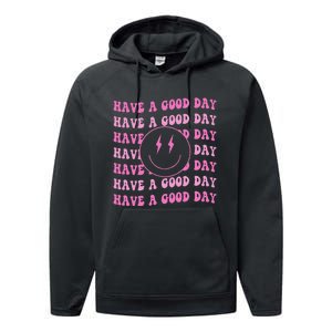 Have A Good Day Pink Smile Face Preppy Aesthetic Trendy Performance Fleece Hoodie