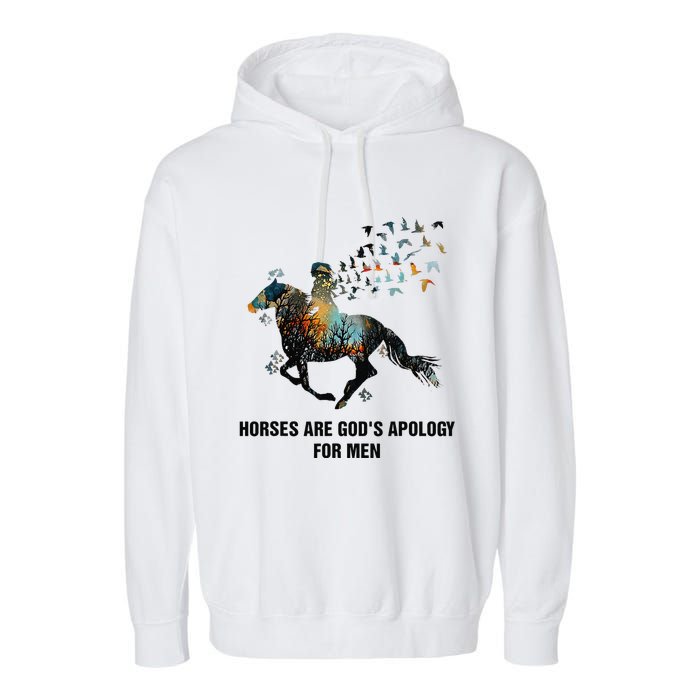 Horses Are God's Apology For Funny Horse Garment-Dyed Fleece Hoodie