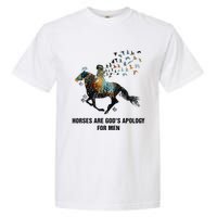 Horses Are God's Apology For Funny Horse Garment-Dyed Heavyweight T-Shirt