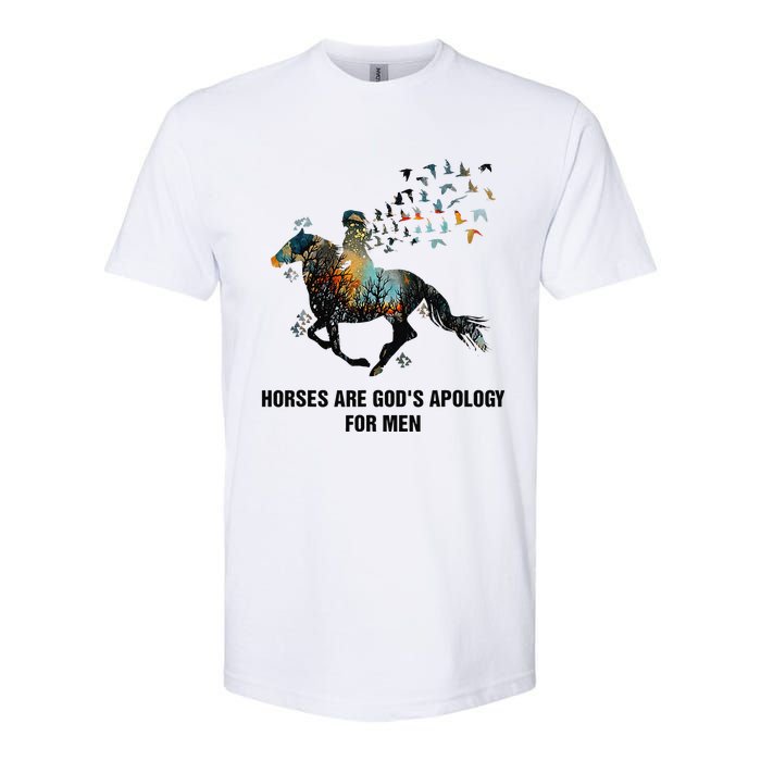 Horses Are God's Apology For Funny Horse Softstyle CVC T-Shirt