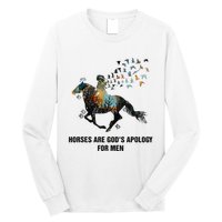 Horses Are God's Apology For Funny Horse Long Sleeve Shirt