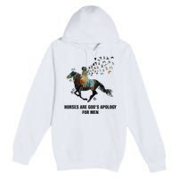 Horses Are God's Apology For Funny Horse Premium Pullover Hoodie