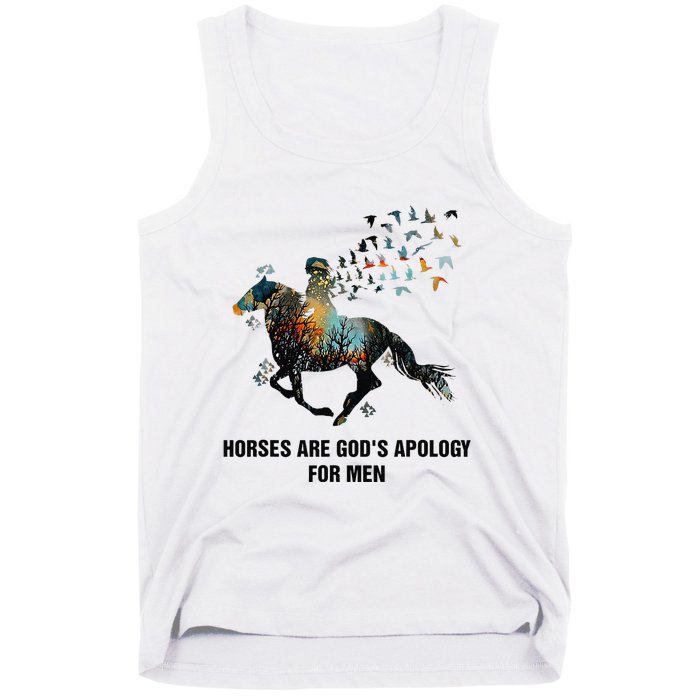 Horses Are God's Apology For Funny Horse Tank Top